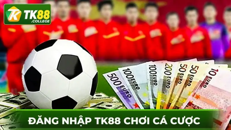 Dang-nhap-Tk88-choi-ca-cuoc-truc-tuyen